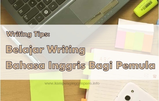 Tips Writing Untuk Pemula