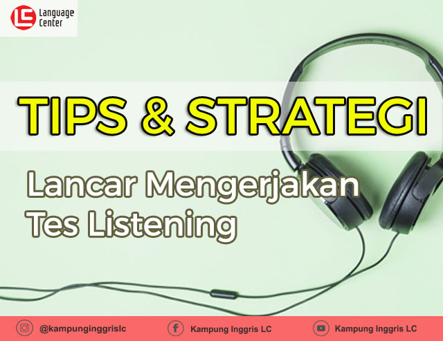 Tips Menghadapi Soal Listening