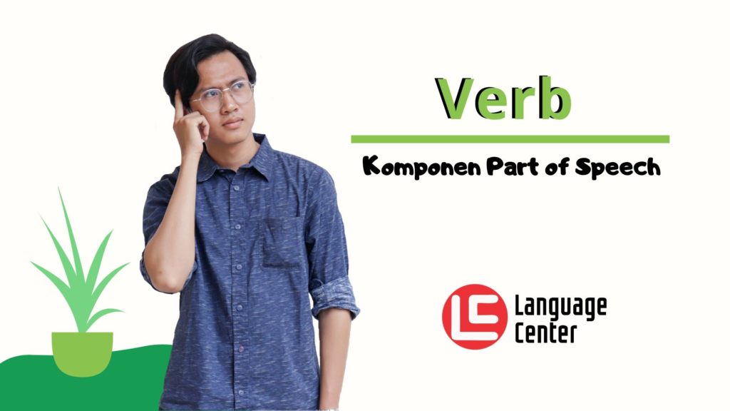  Pengertian  Verb Jenis dan  Contohnya  Kampung Inggris LC