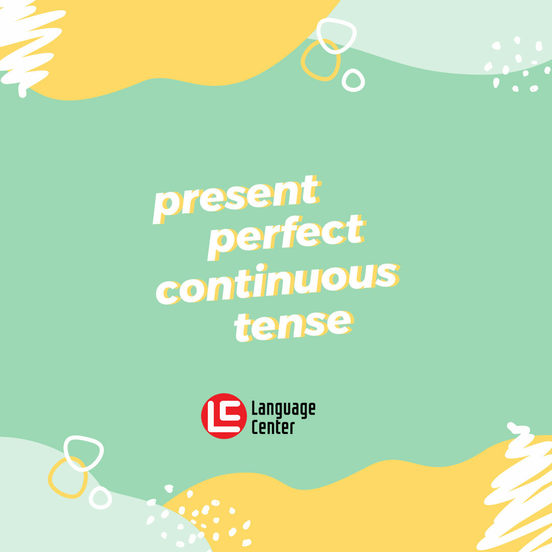 present-perfect-continuous-tense