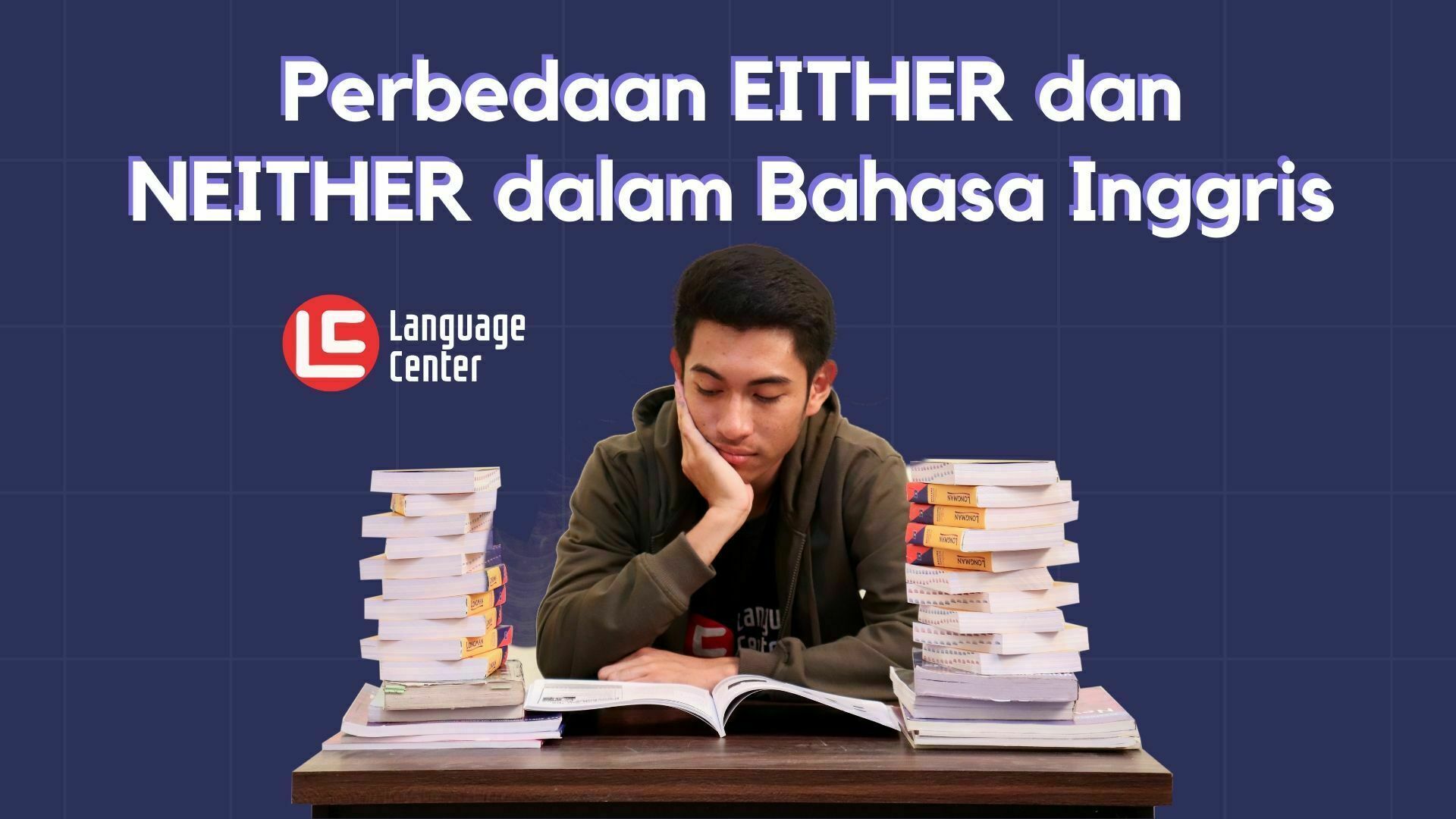Perbedaan EITHER dan NEITHER dalam Bahasa Inggris
