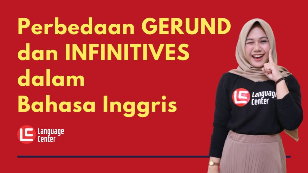 Perbedaan Gerund Dan Infinitives Dalam Bahasa Inggris